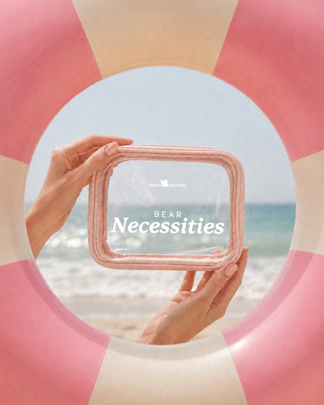 Transparent Bear Necessities pouch held in front of the sea through a pink-and-cream swim ring.